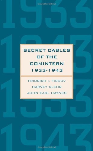 Fridrikh I. Firsov/Secret Cables of the Comintern, 1933-1943